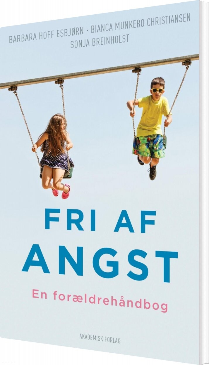 Fri Af Angst - Sonja Breinholst - Bog - Akademisk Forlag