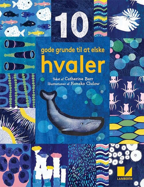 10 Gode Grunde Til At Elske Hvaler - Catherine Barr - Bog - Lamberth