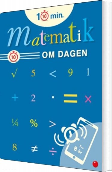 10 Minutters Matematik Om Dagen - Bolden - Bog - Forlaget Bolden