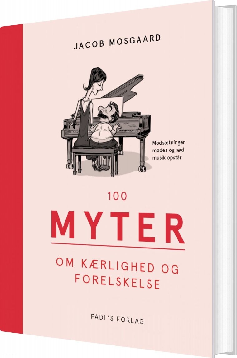 100 Myter Om Kærlighed Og Forelskelse - Jacob Mosgaard - Bog - Fadls Forlag