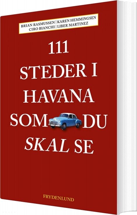 111 Steder I Havana Som Du Skal Se - Brian Rasmussen - Bog - Frydenlund