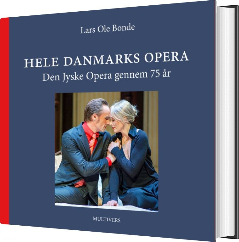 Hele Danmarks Opera - Lars Ole Bonde - Bog - Multivers
