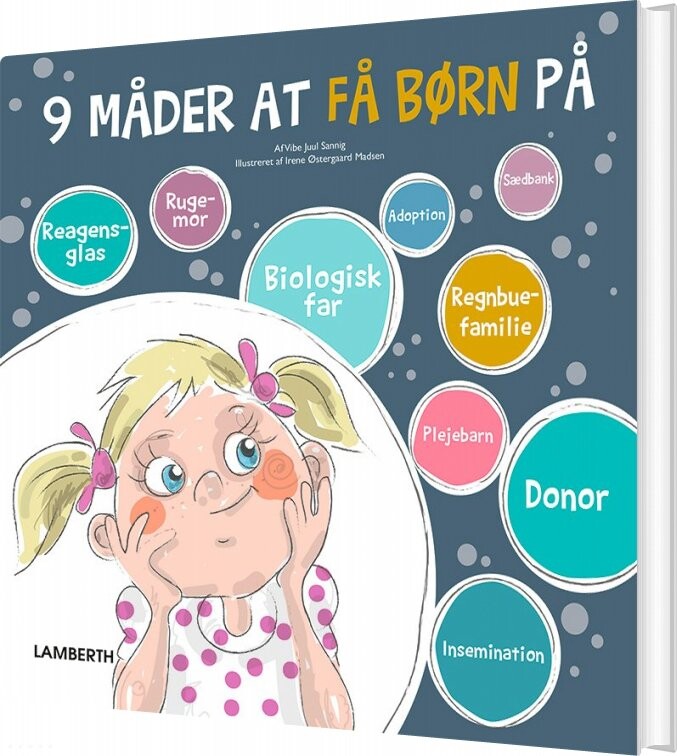 9 Måder At Få Børn På - Vibe Juul Sannig - Bog - Lamberth