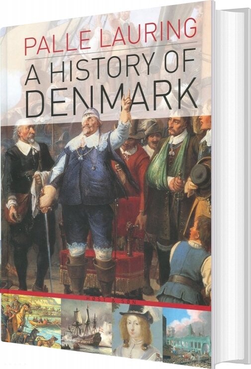 A History Of Denmark - Palle Lauring - Bog - Gyldendal