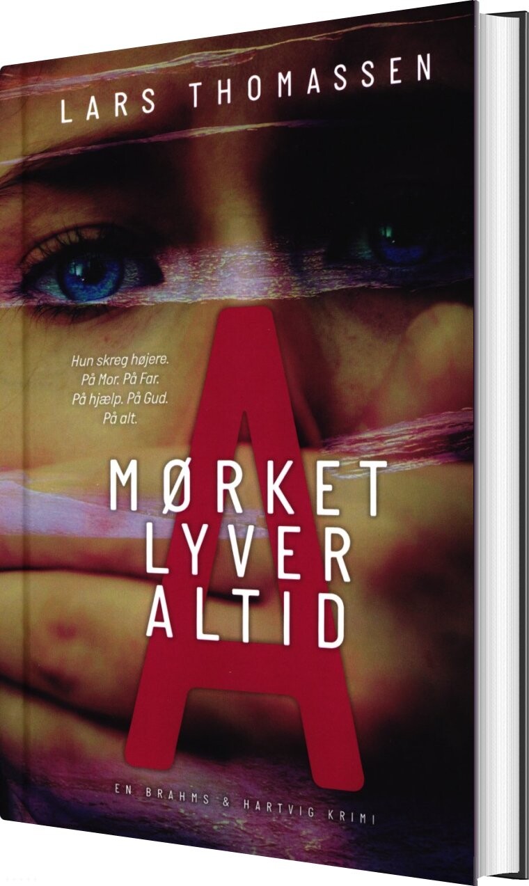 A - Mørket Lyver Altid - Lars Thomassen - Bog - Månen