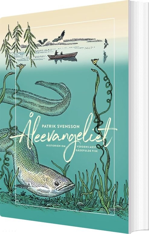 åleevangeliet - Patrik Svensson - Bog - Gads Forlag