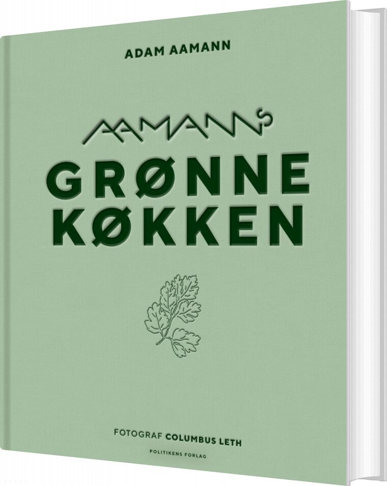 Aamanns Grønne Køkken - Adam Aamann - Bog - Politikens Forlag