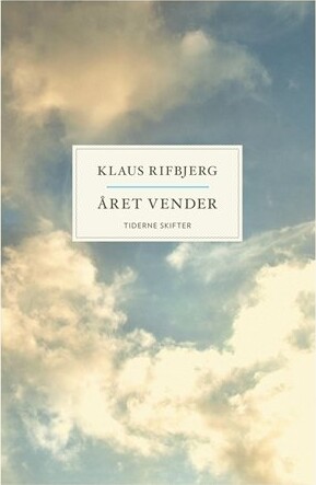 året Vender - Klaus Rifbjerg - Bog - Tiderne Skifter