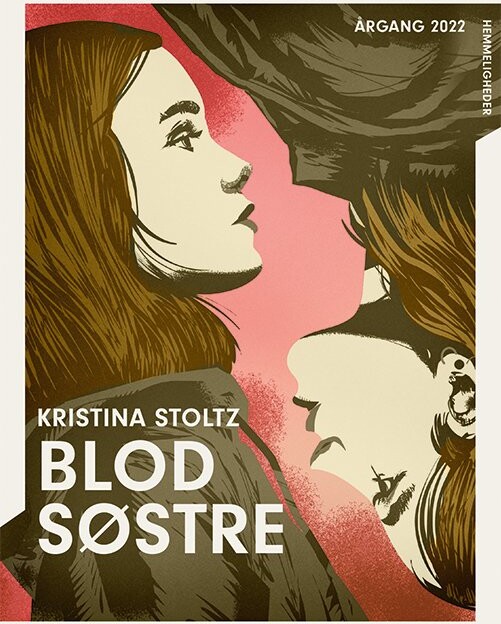årgang 2022 - Hemmelighed: Blodsøstre - Kristina Stoltz - Bog - Gads Børnebøger