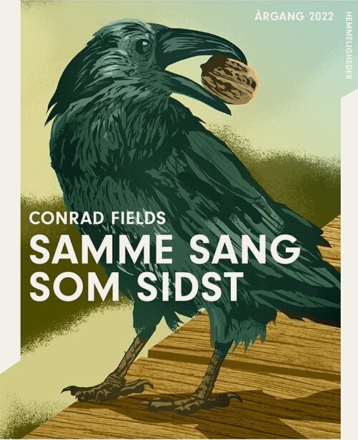 årgang 2022 - Hemmelighed: Samme Sang Som Sidst - Conrad Fields - Bog - Gads Børnebøger