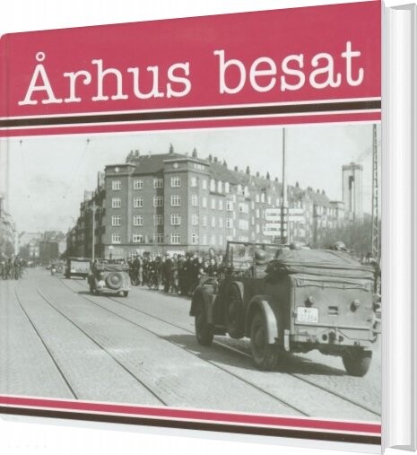 århus Besat - Bog - Aarhus Byhistoriske Fond