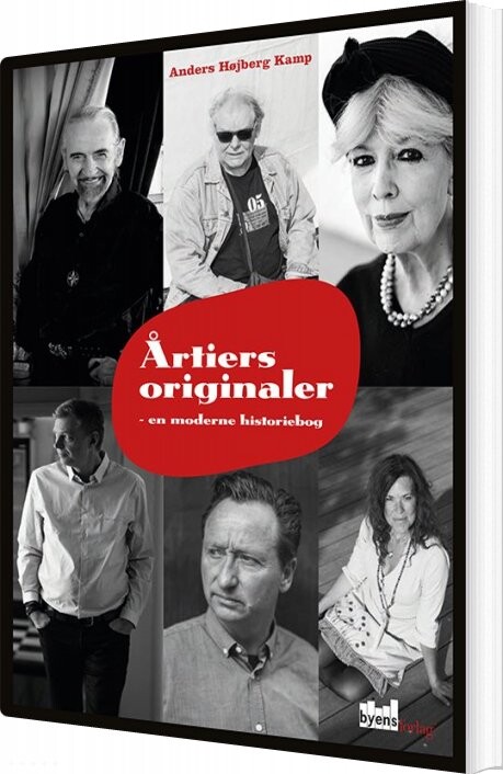 årtiers Originaler - Anders Højberg Kamp - Bog - Byens Forlag