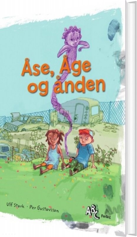 åse, åge Og ånden - Ulf Stark - Bog - Abc Forlag