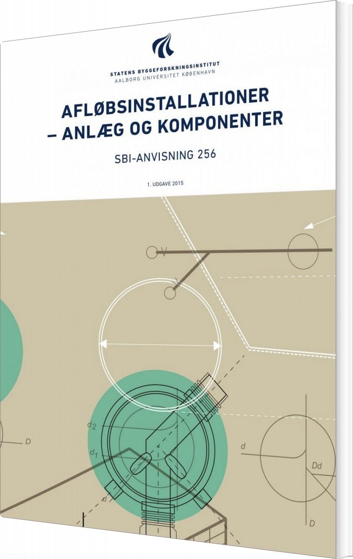 Sbi-anvisning 256 - Afløbsinstallationer - Erik Brandt - Bog - Akademisk Forlag