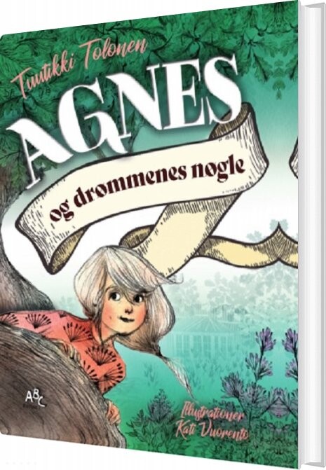 Agnes Og Drømmenes Have - Tuutikki Tolonen - Bog - Abc Forlag