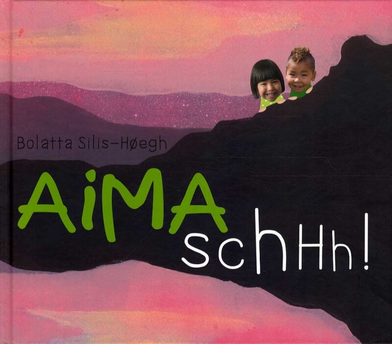 Aima Schhh! - Bolatta Silis-høegh - Bog - Milik Publishing