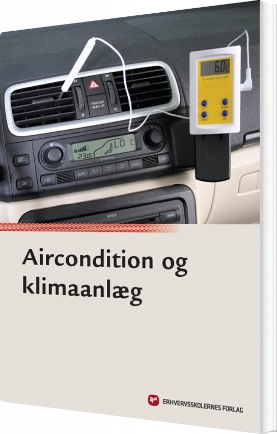 Aircondition Og Klimaanlæg - Per Johnny Nørregaard - Bog - Erhvervsskolernes Forlag