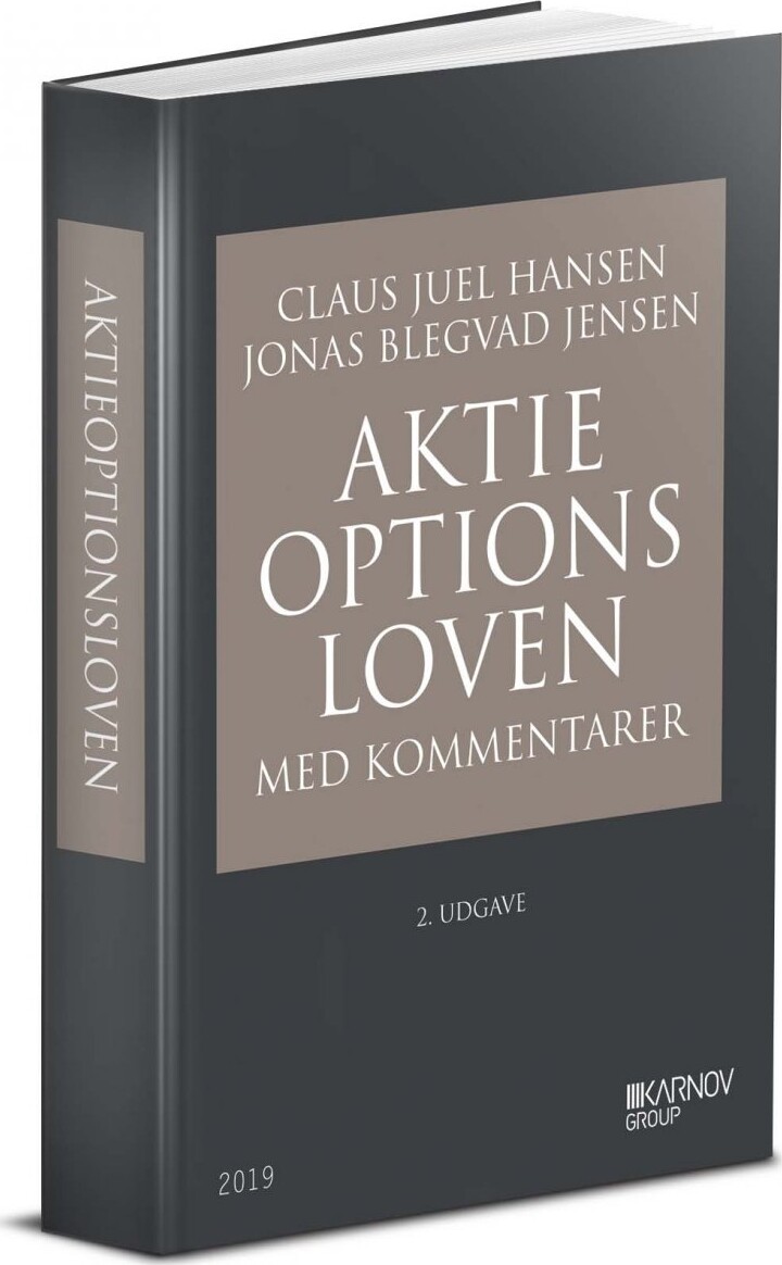 Aktieoptionsloven Med Kommentarer - Claus Juel Hansen - Bog - Karnov Group