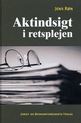 Aktindsigt I Retsplejen - Røn J - Bog - Djøf Forlag