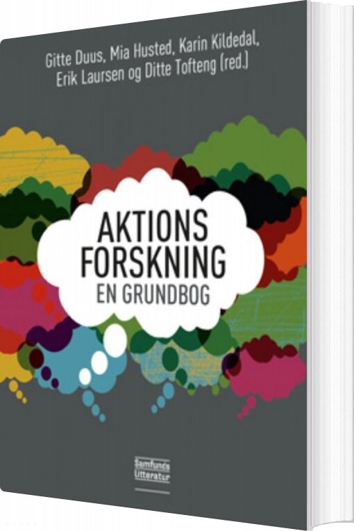 Aktionsforskning - En Grundbog - Erik Laursen - Bog - Forlaget Samfundslitteratur