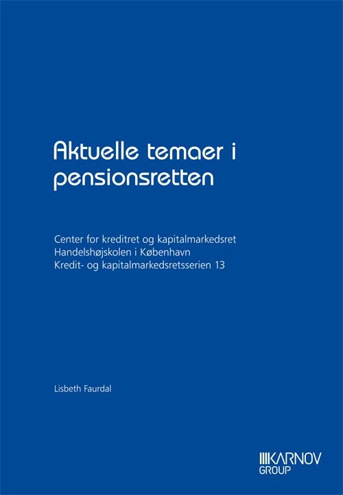 Aktuelle Temaer I Pensionsretten - Lisbeth Faurdal - Bog - Karnov Group