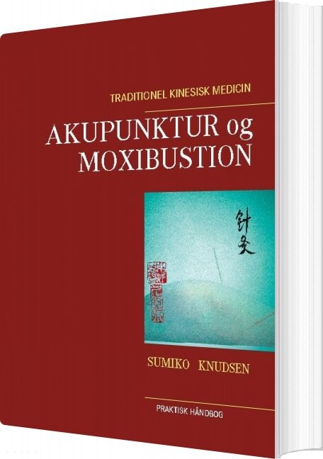 Akupunktur Og Moxibustion - Sumiko Knudsen - Bog - Books On Demand