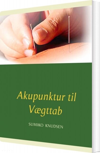 Akupunktur Til Vægttab - Sumiko Knudsen - Bog - Books On Demand