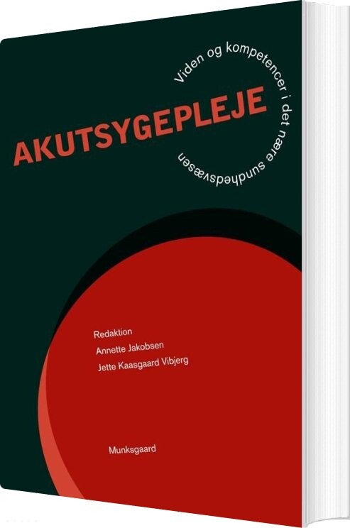 Akutsygepleje - Annette Jakobsen - Bog - Munksgaard