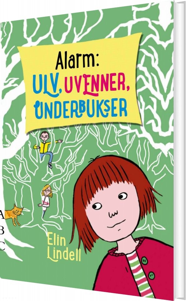 Alarm: Ulv, Uvenner, Underbukser - Elin Lindell - Bog - Abc Forlag