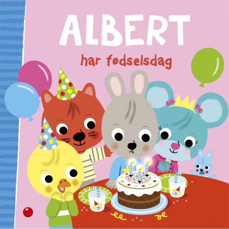 Albert Har Fødselsdag - Bog - Forlaget Bolden