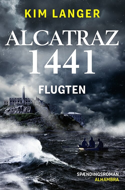 Alcatraz 1441 - Flugten - Kim Langer - Bog - Alhambra