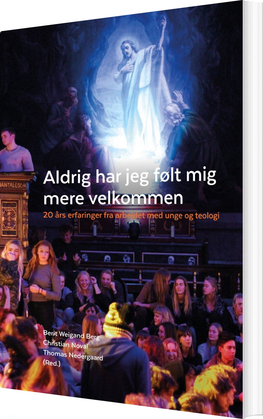 Aldrig Har Jeg Følt Mig Mere Velkommen - Berit Weigand Berg - Bog - Ungdomsanalyse
