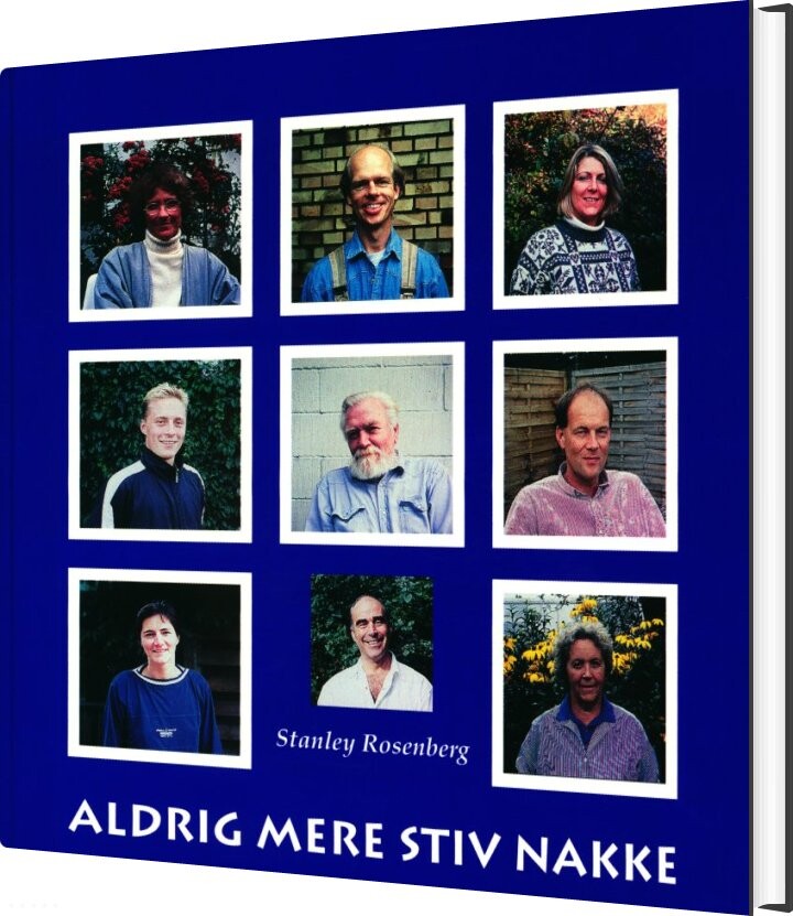 Aldrig Mere Stiv Nakke - Stanley Rosenberg - Bog - Forlaget Rosenberg