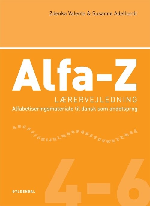 Alfa-z 4-6 Lærervejledning - Zdenka Valenta - Bog - Gyldendal