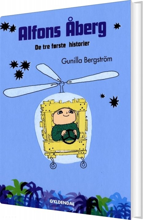 Alfons åberg. De Tre Første Historier - Gunilla Bergström - Bog - Gyldendal