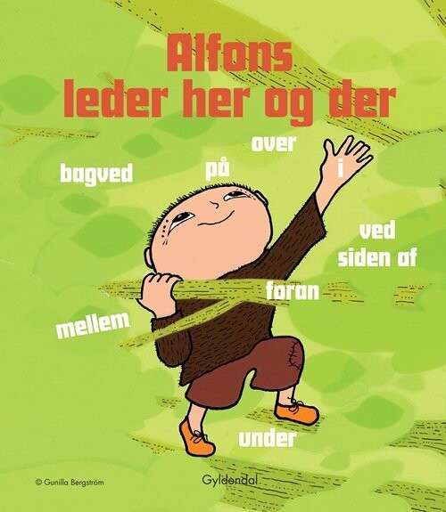 Alfons Leder Her Og Der - Gunilla Bergström - Bog - Gyldendal