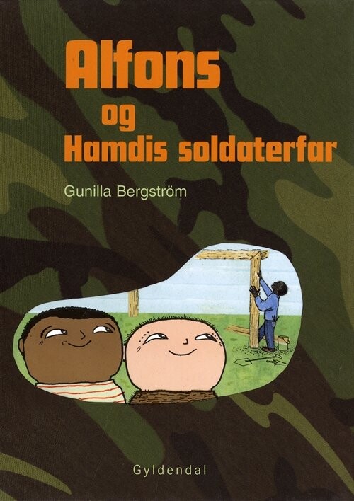 Alfons Og Hamdis Soldaterfar - Gunilla Bergström - Bog - Gyldendal