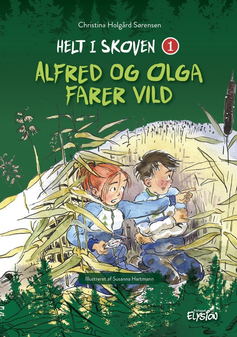 Alfred Og Olga Farer Vild - Christina Holgård Sørensen - Bog - Forlaget Elysion