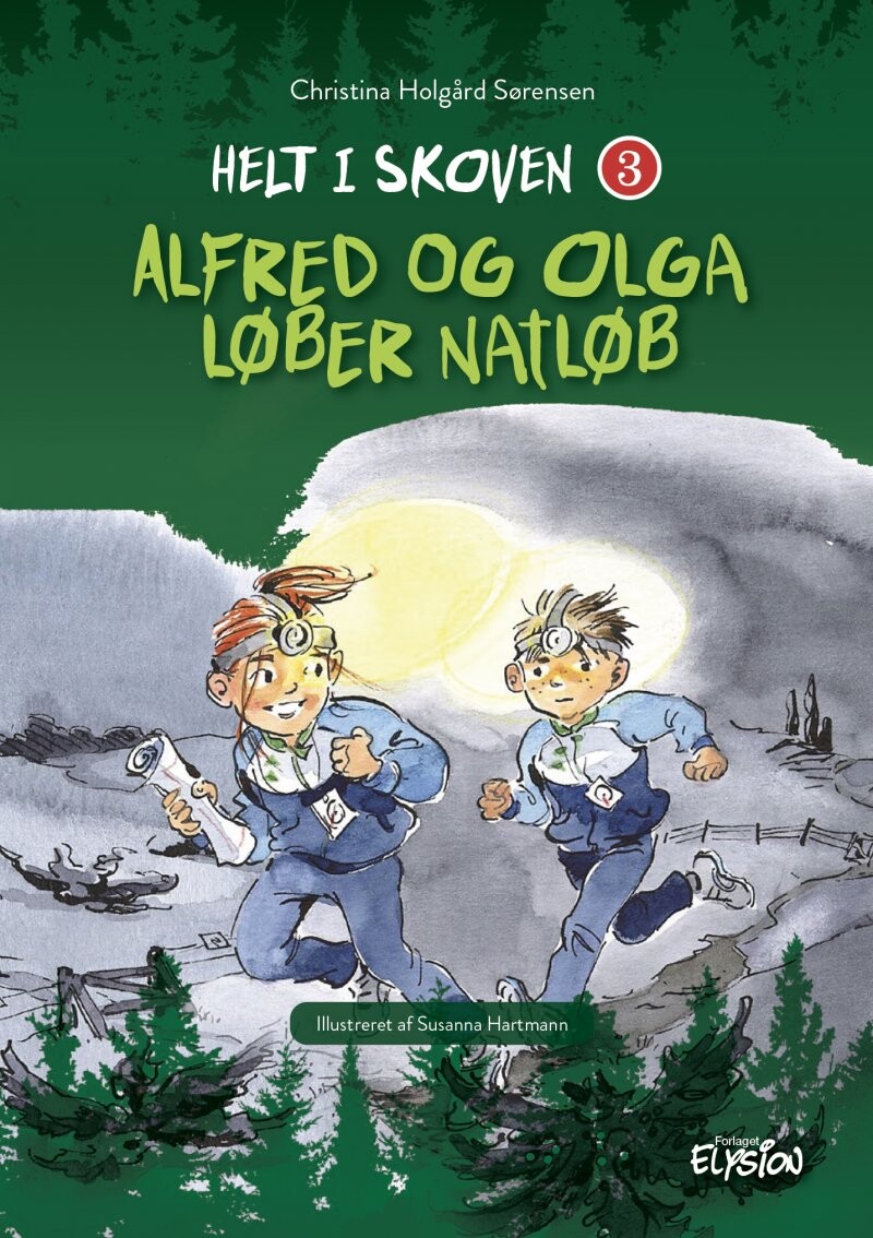 Alfred Og Olga Løber Natløb - Christina Holgård Sørensen - Bog - Forlaget Elysion