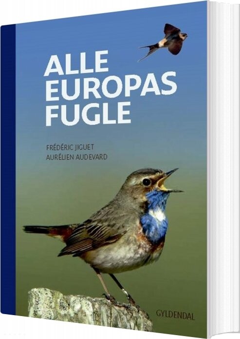 Alle Europas Fugle - Frédéric Jiguet - Bog - Gyldendal