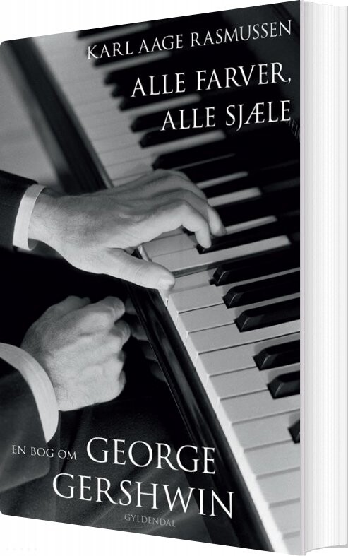 Alle Farver, Alle Sjæle - Karl Aage Rasmussen - Bog - Gyldendal