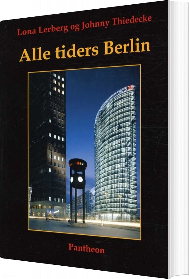 Alle Tiders Berlin - Johnny Thiedecke - Bog - Pantheon