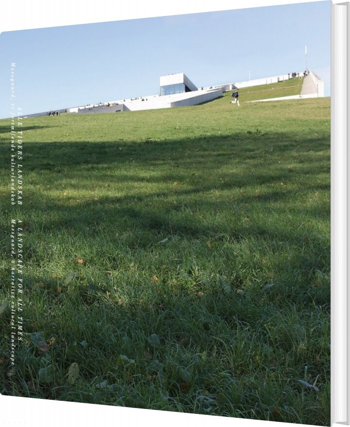 Alle Tiders Landskab - Kristine Jensens Tegnestue - Bog - Arkitekt Kristine Jensens Tegnestue