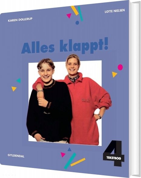 Alles Klappt! 4. Tekstbog - Lotte Nielsen - Bog - Gyldendal
