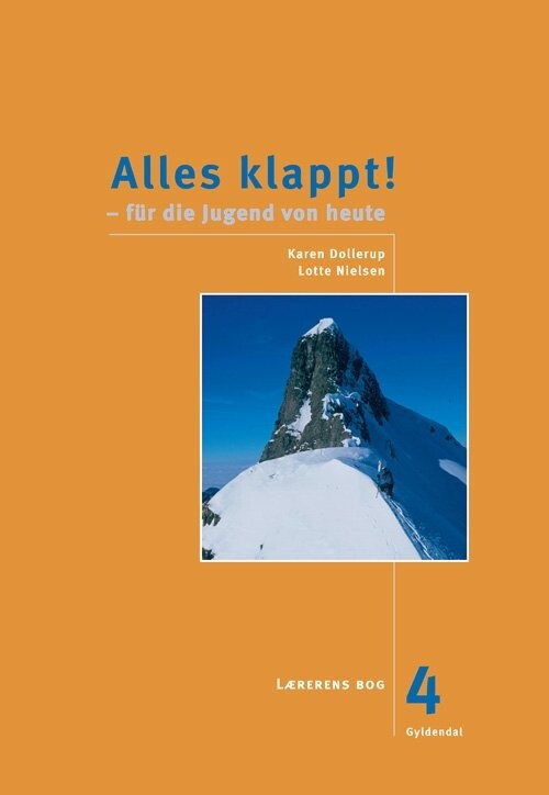 Alles Klappt! 4. Lærerens Bog - Lotte Nielsen - Bog - Gyldendal