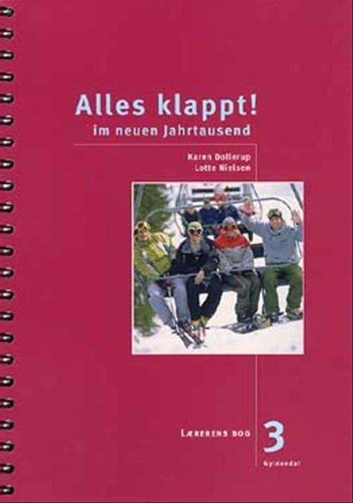 Alles Klappt! 3. Lærerens Bog - Lotte Nielsen - Bog - Gyldendal