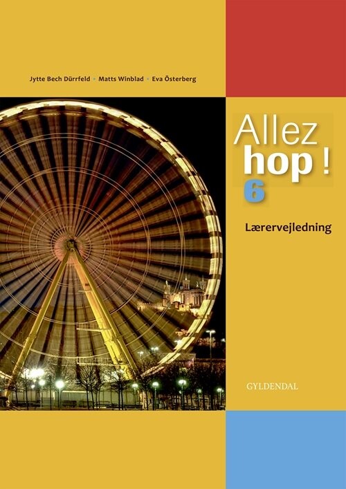 Allez Hop ! 6 - Jytte Bech Dürrfeld - Bog - Gyldendal