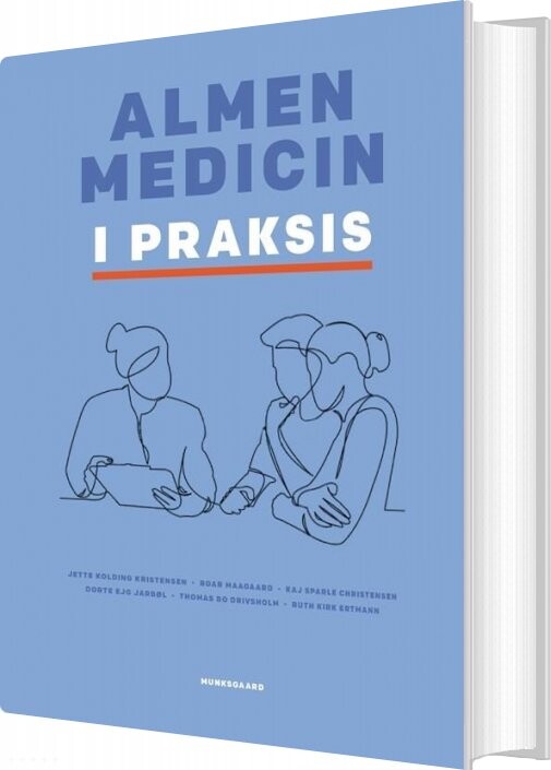 Almen Medicin I Praksis - Roar Maagaard - Bog - Munksgaard