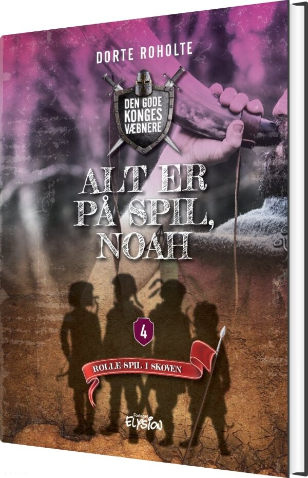 Alt Er På Spil, Noah - Dorte Roholte - Bog - Forlaget Elysion