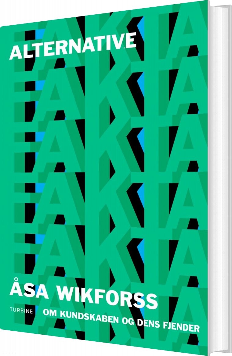 Alternative Fakta - åsa Wikforss - Bog - Turbine